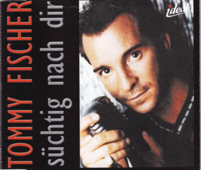CD SINGLE Tommy Fischer Süchtig Nach Dir SAM Sound Around Music
