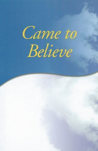 Came to Believe Trade Edition by Alcoholics Anonymous World Services Inc