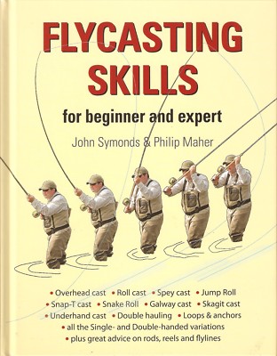 SYMONDS FLY FISHING BOOK FLYCASTING SKILLS FOR BEGINNERS AND EXPERTS hardbck NEW
