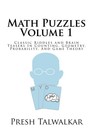 Math Puzzles Volume 1: Classic Riddles and Brain Teasers In Counting, Geomet...