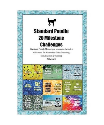 Standard Poodle 20 Milestone Challenges Standard Poodle Memorable Moments.Includ
