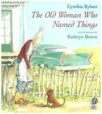Old Woman Who Named Things, Paperback by Rylant, Cynthia; Brown, Kathryn (ILT...