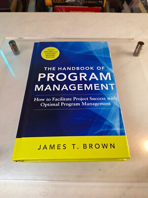 The Handbook of Program Management: How to Facilitate Project Success 9780071837859| eBay