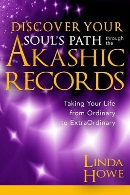 Linda Howe Discover Your Soul's Path Through the Akashic Records (Taschenbuch)