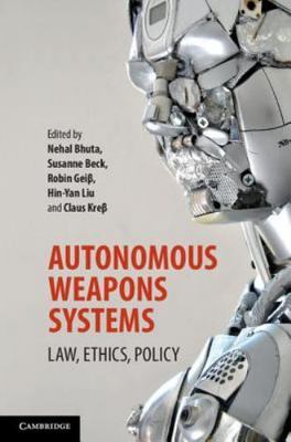 Autonomous Weapons Systems (Paperback or Softback)