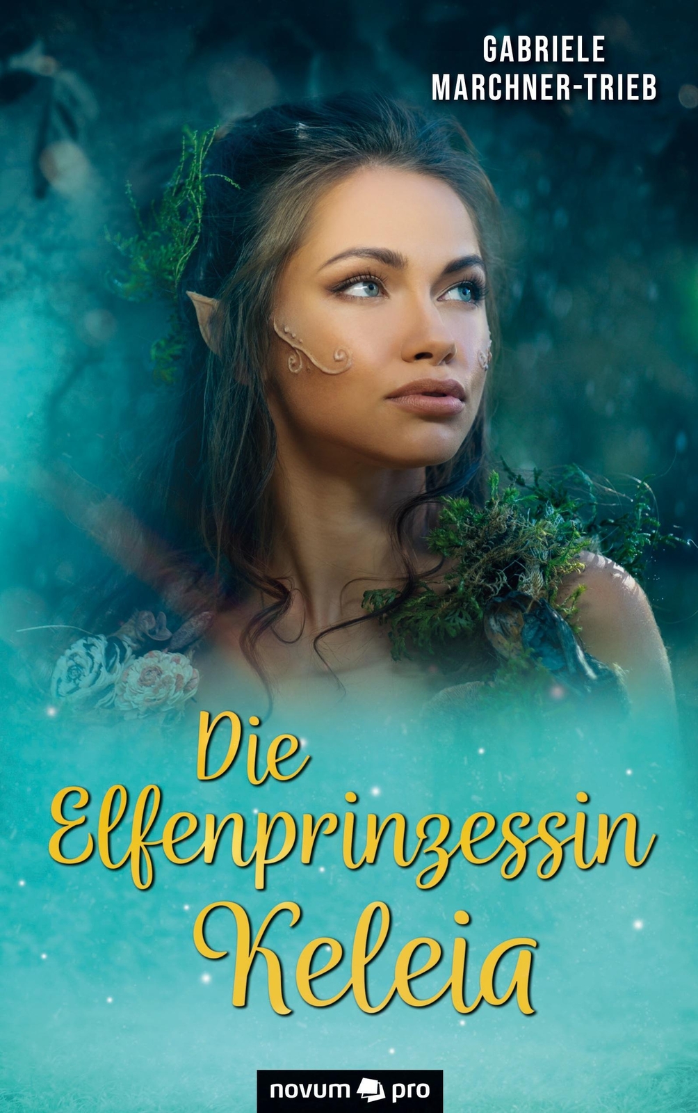 Thumbnail - Gabriele Marchner-trieb | Die Elfenprinzessin Keleia | Taschenbuch |
