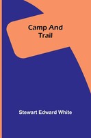 Camp And Trail Stewart Edward White Taschenbuch Englisch 2025 Alpha Edition