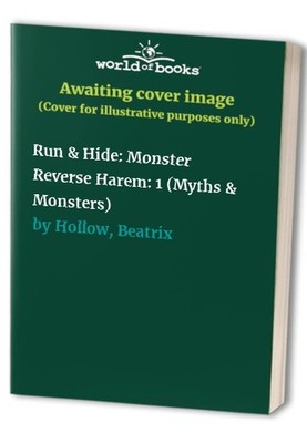 Run & Hide: Monster Reverse Harem: 1 ... by Hollow, Beatrix Paperback / softback