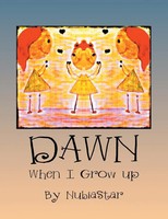 Nubiastar | Dawn | Taschenbuch | Englisch (2014) | When I Grow Up | Xlibris