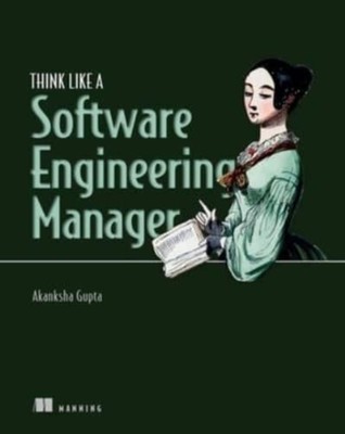 THINK LIKE/SOFTWARE ENGINEERING MANAGER by GUPTA, AKANKSHA Hardback Self Help