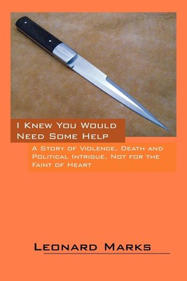 Leonard Marks | I Knew You Would Need Some Help | Taschenbuch | Englisch (2012)