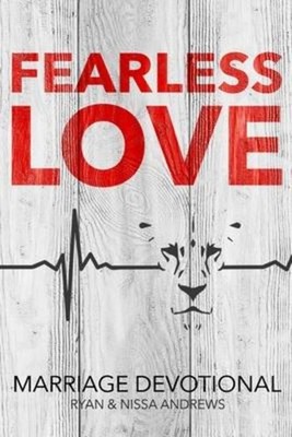 Fearless Love Marriage Devotional Nissa Andrews
