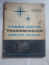 1958 LINCOLN TURBO DRIVE TRANSMISSION SERVICE SHOP REPAIR MANUAL BOOK A21