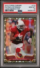 2013 Topps Chrome PATRICK PETERSON Camo Refractor /499 PSA 10 GEM MINT POP 2