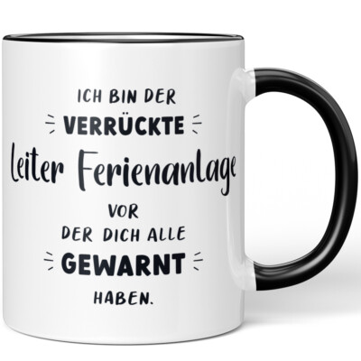 Ich bin der verrückte Leiter Ferienanlage vor der dich alle gewarnt 10006994097