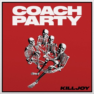 COACH PARTY KILLJOY NEW CD
