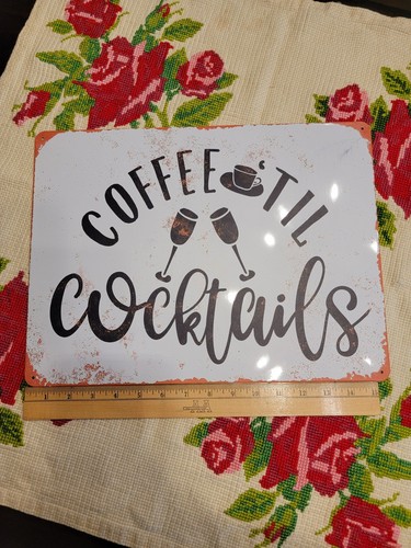 Blechschild "Coffee 'til Cocktails" Pausenraum Küche Kaffee 🍸 ☕️ - Bild 1 von 4
