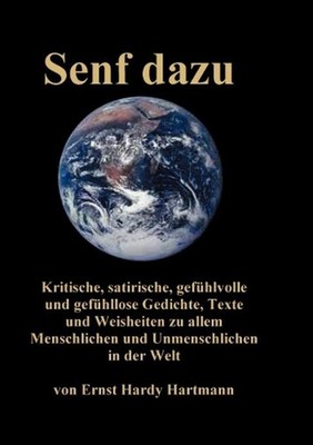 Senf dazu by Ernst Hardy Hartmann (German) Paperback Book