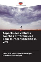 Gertrude Achatz-Straussberger (U. A.) | Aspects Des Cellules Souches...
