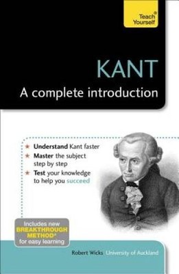 Kant: A Complete Introduction (Teach Yourself: Philosophy & Religion) - GOOD