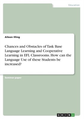 Illing - Chances and Obstacles of Task Base Language Learning and Coop - X555z