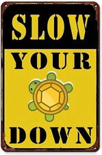 Slow down Tin Metal Signs for Farmhouse Rustic Yard Outdoor Outside Porch