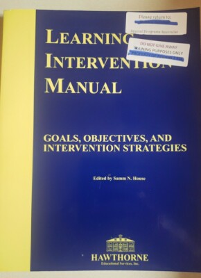 Learning Intervention Manual: Goals Objectives and.. Samm N House TPB Psychology