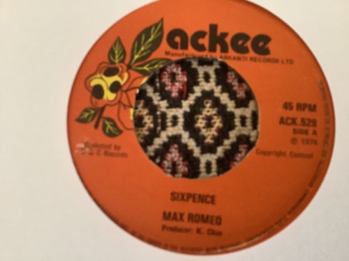 Max Romeo, Sixpence, Esswettbewerb, 7"" Ackee.