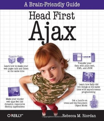 HEAD FIRST AJAX: A BRAIN-FRIENDLY GUIDE By Rebecca M. Riordan **Mint Condition**