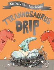Tyrannosaurus Drip - paperback Donaldson, Julia
