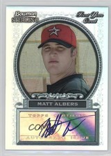 2005 Bowman Sterling Refractor 33/199 Matt Albers #BS-MA Auto 0r8