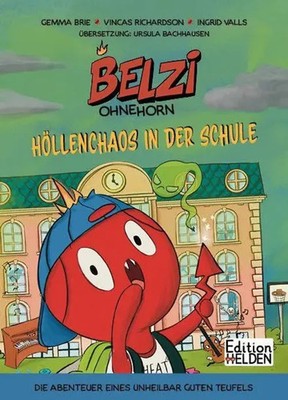 Belzi Ohnehorn Höllenchaos in der Schule Gemma Brie (u. a.) Buch Belzi ohne Horn