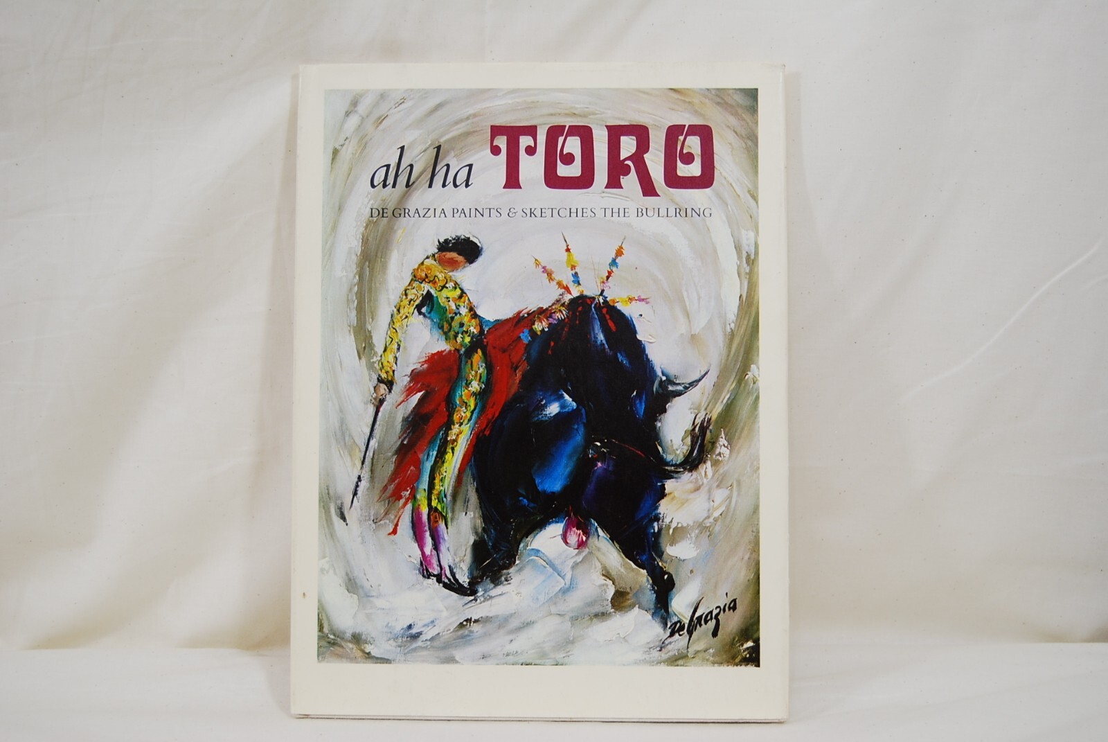 Signed TED DE GRAZIA 1967 AH HA TORO Book