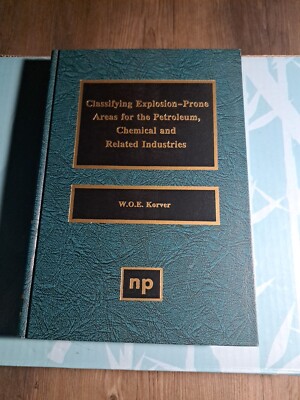 Classifying Explosion Prone Areas for the Petroleum, Chemical and Related...