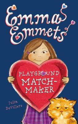 Emma Emmets, Playground Matchmaker - DeVillers, Julia - Good - hardcover