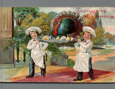 POSTCARD THANKSGIVING TWO KIDS DRESSED AS CHEFS WITH TURKEY ON PLATTER - 1907