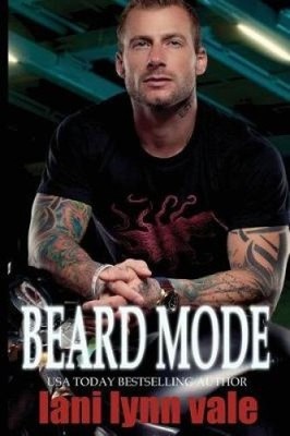 Beard Mode (Dixie Warden Rejects MC The) by Lani Lynn Vale [Paperback]