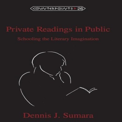 Private Readings in Public Schooling the Literary Imagination Pet