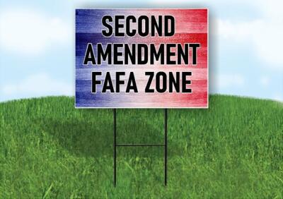 SECOND AMENDMENT FAFO ZONE 18x24 in Yard Road Sign w/ Stand