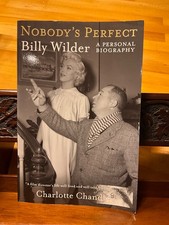 Nobody's Perfect Billy Wilder A Personal Biography by C. Chandler Paperback