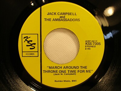 Jack Campbell March Around The Throne One More Time 45 KSS 7305 Kennett Missouri