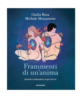 Frammenti di un'anima. Quando ti abbandoni scopri chi sei [Illustrati], Mezzanot