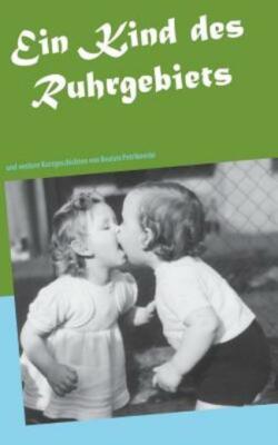 Ein Kind Des Ruhrgebiets