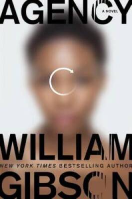 Agency - Hardcover By Gibson, William - VERY GOOD