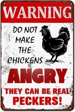 Farmhouse Signs Chicken Warning Do Not Make The Chickens Angry Tin Metal Signs