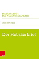 Der HebräErbrief | Christian Rose | Taschenbuch | 307 S. | Deutsch | 2023