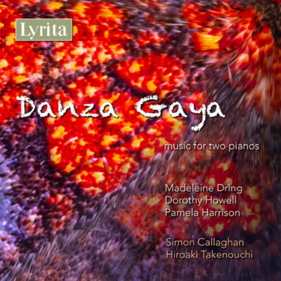 Simon Callaghan - Dring, Harrison & Howell: Danza Gaya - Music for Two Pianos [N