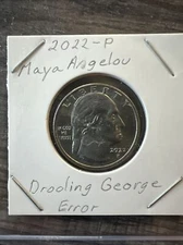 2022 p Maya Angelou Quarter  Drooling George error variety. B
