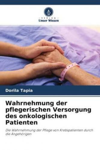 Thumbnail - Wahrnehmung Der Pflegerischen Versorgung Des Onkologischen Patienten