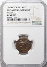 1745 VOC N.E. Indies Duit - "New York Penny" Holland - NGC Certified Genuine